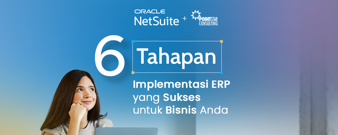 Tahapan Implementasi ERP yang Sukses bagi Perusahaan