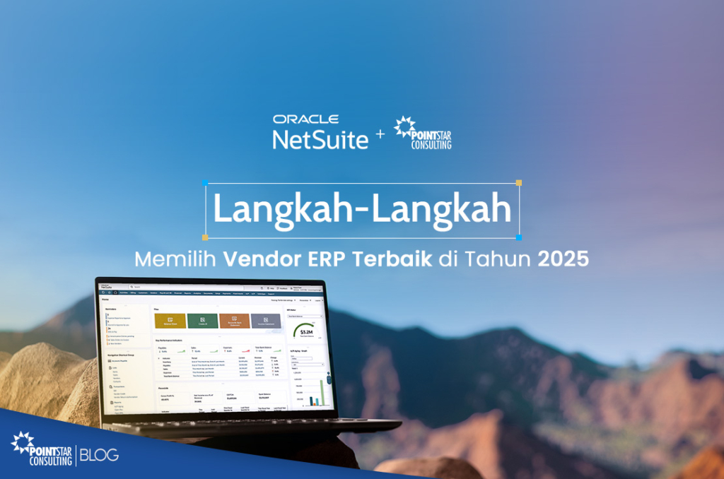 Langkah-Langkah Memilih Vendor ERP Terbaik di Tahun 2025