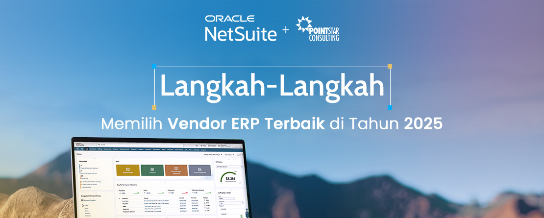 Langkah-Langkah Memilih Vendor ERP Terbaik di Tahun 2025